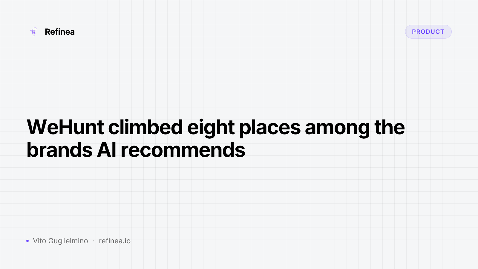 WeHunt climbed eight places among the brands AI recommends