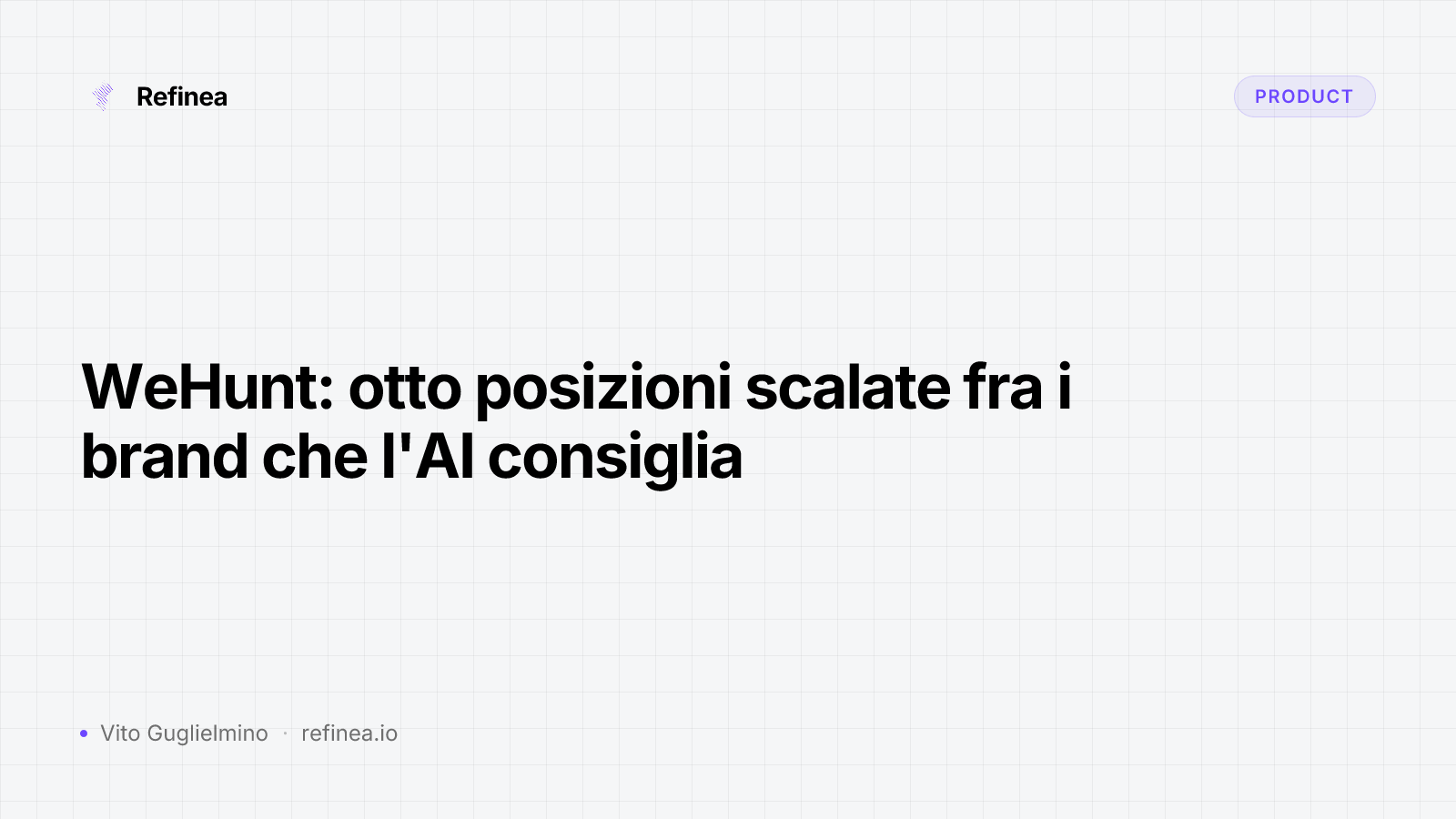 WeHunt: otto posizioni scalate fra i brand che l'AI consiglia