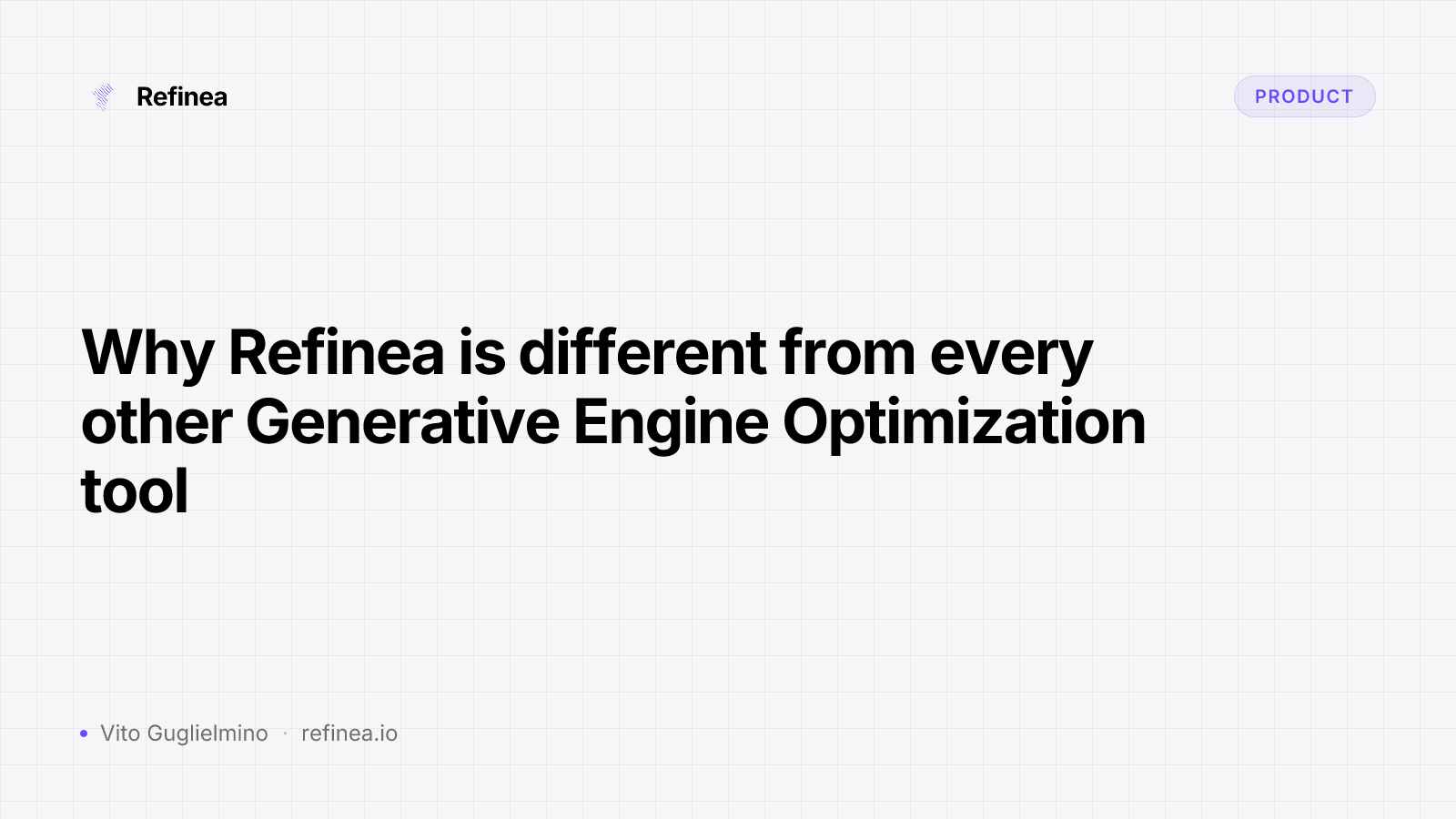 Why Refinea is different from every other Generative Engine Optimization tool